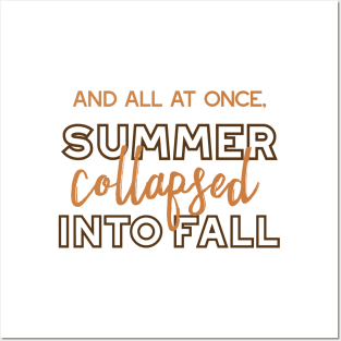 Summer Collapsed into Fall Autumn Quotes White Ver Posters and Art